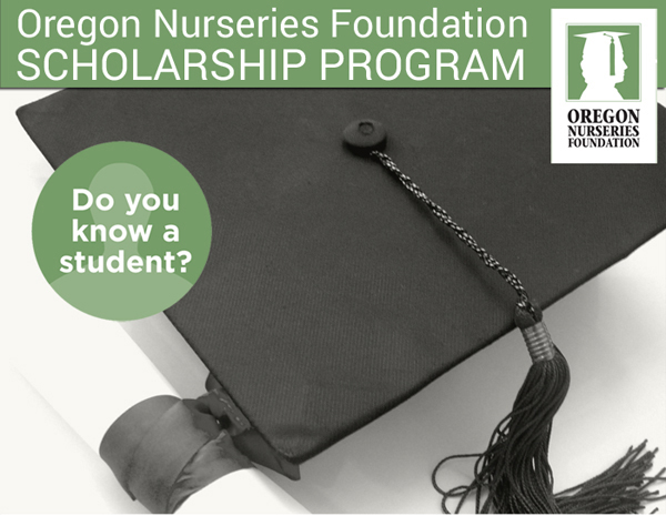 "Oregon Nurseries Foundation Scholarship Program" - "သင်ကျောင်းသားတစ်ဦးကိုသိပါသလား။ ပုံတွင် စာသားနောက်ကွယ်တွင် အဖြူရောင်နောက်ခံနှင့် ဘွဲ့တံဆိပ်ထုပ်တစ်ခုပါရှိသည်။